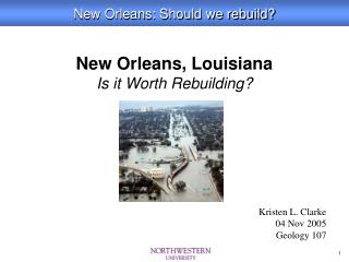 New Orleans, Louisiana Is it Worth Rebuilding?