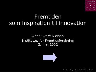 Fremtiden som inspiration til innovation