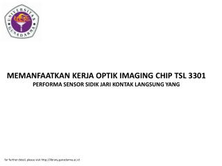 MEMANFAATKAN KERJA OPTIK IMAGING CHIP TSL 3301 PERFORMA SENSOR SIDIK JARI KONTAK LANGSUNG YANG