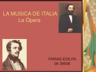 LA MUSICA DE ITALIA La Ópera