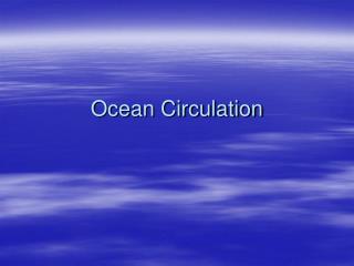 Ocean Circulation