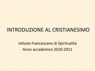 INTRODUZIONE AL CRISTIANESIMO