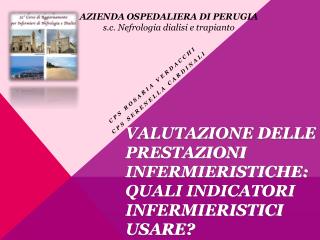 VALUTAZIONE DELLE PRESTAZIONI INFERMIERISTICHE: QUALI INDICATORI INFERMIERISTICI USARE?