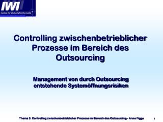 Controlling zwischenbetrieblicher Prozesse im Bereich des Outsourcing