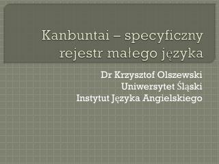 Kanbuntai – specyficzny rejestr małego języka