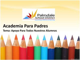 Academia Para Padres Tema : Apoyo Para Todos Nuestros Alumnos