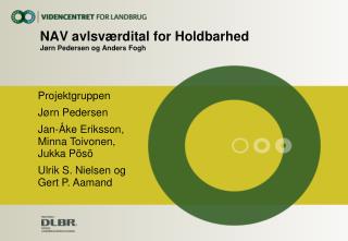 NAV avlsværdital for Holdbarhed Jørn Pedersen og Anders Fogh