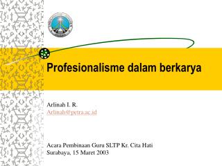 Profesionalisme dalam berkarya