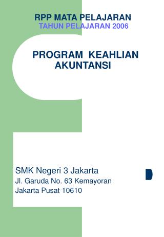 RPP MATA PELAJARAN TAHUN PELAJARAN 2006 PROGRAM KEAHLIAN AKUNTANSI