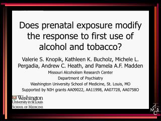 Does prenatal exposure modify the response to first use of alcohol and tobacco?