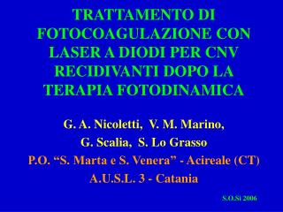 G. A. Nicoletti, V. M. Marino, G. Scalia, S. Lo Grasso