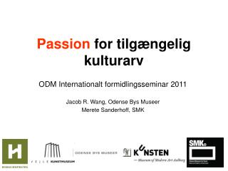 Passion for tilgængelig kulturarv