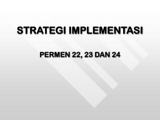 STRATEGI IMPLEMENTASI