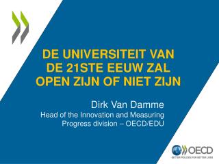 De universiteit van de 21ste eeuw zal open zijn of niet zijn