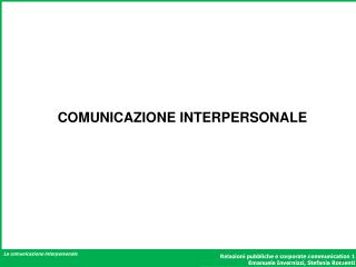 COMUNICAZIONE INTERPERSONALE