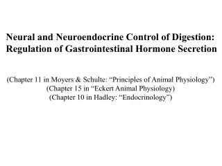 Neural and Neuroendocrine Control of Digestion: Regulation of Gastrointestinal Hormone Secretion