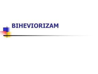 BIHEVIORIZAM