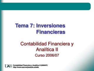 Tema 7:	Inversiones 			Financieras