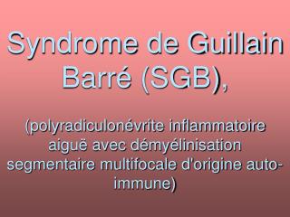 Mononeuropathies multiples (POLYNEUROPATHIES Longueur-Dépendantes): Diabète*