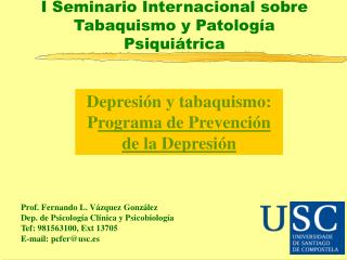 I Seminario Internacional sobre Tabaquismo y Patología Psiquiátrica