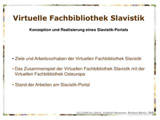 Virtuelle Fachbibliothek Slavistik Konzeption und Realisierung eines Slavistik-Portals