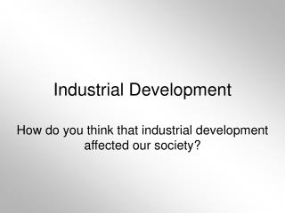 Industrial Development