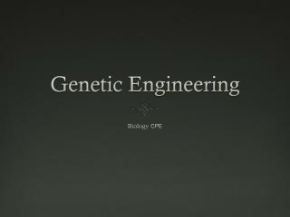 Genetic Engineering