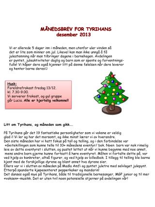 MÅNEDSBREV FOR TYRIHANS desember 2013