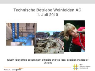 Technische Betriebe Weinfelden AG 1. Juli 2010