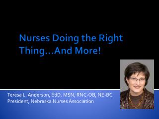 Nurses Doing the Right Thing…And More!