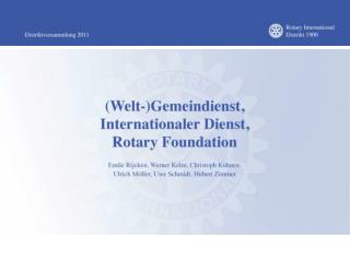 Seminar 2 Gemeindienst und Weltgemeindienst Internationaler Dienst Rotary Foundation