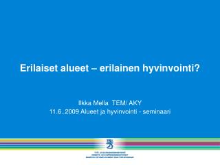 Erilaiset alueet – erilainen hyvinvointi?