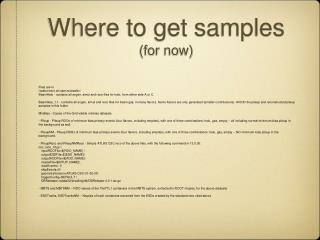 Where to get samples (for now)