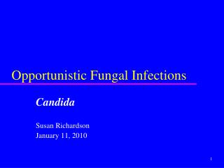 Opportunistic Fungal Infections