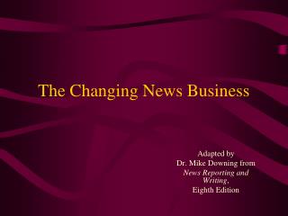 The Changing News Business