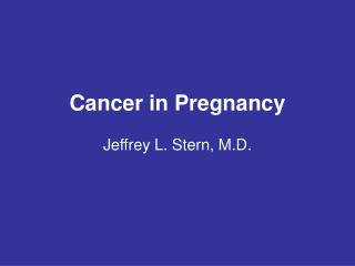 Cancer in Pregnancy
