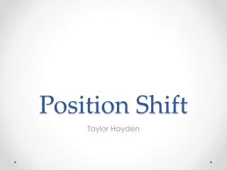 Position Shift