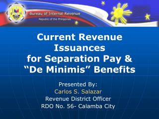 Current Revenue Issuances for Separation Pay &amp; “De Minimis” Benefits