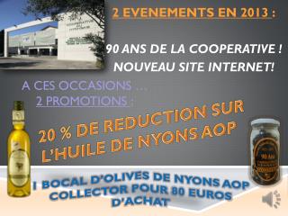 2 EVENEMENTS EN 2013 : 90 ANS DE LA COOPERATIVE ! NOUVEAU SITE INTERNET!