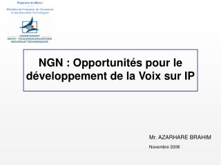 NGN : Opportunités pour le développement de la Voix sur IP