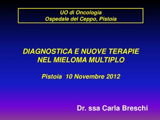 UO di Oncologia Ospedale del Ceppo, Pistoia