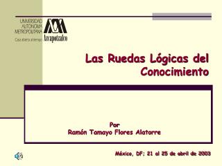 Las Ruedas Lógicas del Conocimiento