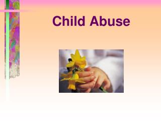 PPT - Child Abuse PowerPoint Presentation, Free Download - ID:606303