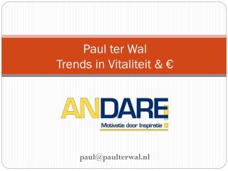 Paul ter Wal Trends in Vitaliteit &amp; €