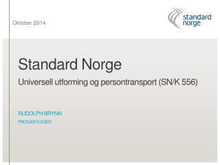 Standard Norge Universell utforming og persontransport (SN/K 556)