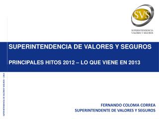 SUPERINTENDENCIA DE VALORESY SEGUROS – CHILE