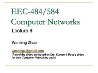 EEC-484/584 Computer Networks