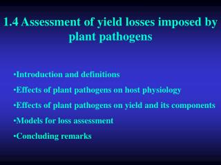 1.4 Assessment of yield losses imposed by plant pathogens