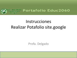 Instrucciones Realizar Potafolio site.google