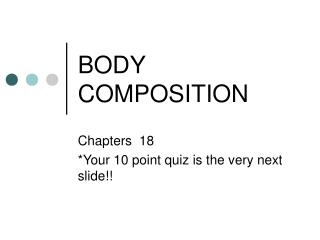 BODY COMPOSITION